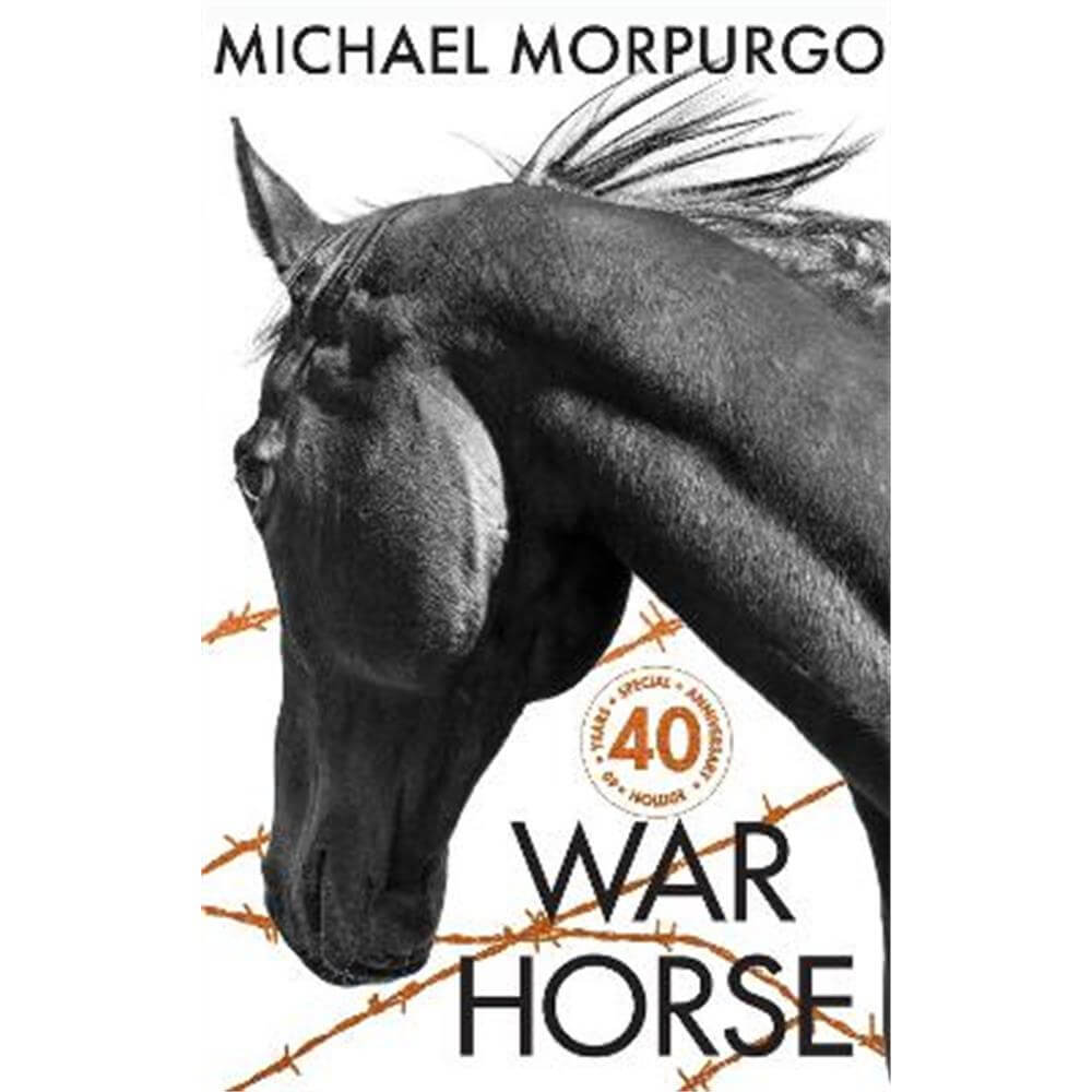 War Horse 40th Anniversary Edition (Hardback) - Michael Morpurgo